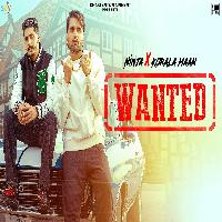 Wanted Ninja ft Korala Maan New Punjabi Dj Song 2023.mp3 By Korala Maan,Ninja Poster